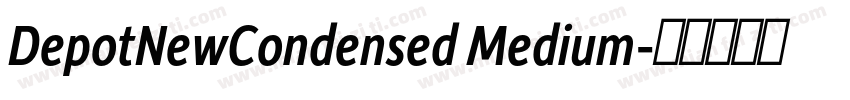 DepotNewCondensed Medium字体转换